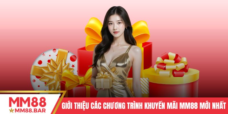 Giới thiệu một số chương trình khuyến mãi MM88 mới nhất